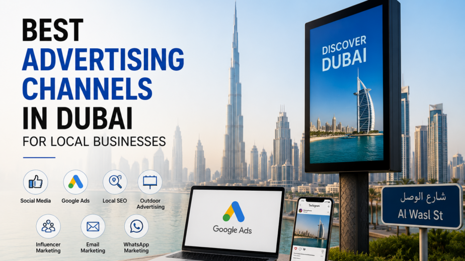 Best Advertising Channels in Dubai for Local Businesses